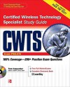 CWTS Certified Wireless Technology Specialist Study Guide: (Exam PW0-070) [With CDROM] - Tom Carpenter