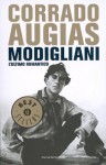 Modigliani. L'ultimo romantico - Corrado Augias