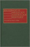 Bibliography of Mexican American History - Matt S. Meier