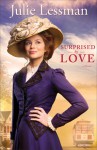 Surprised by Love - Julie Lessman