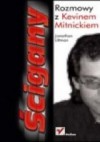 Ścigany. Rozmowy z Kevinem Mitnickiem - Jonathan Littman