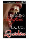 Howling Sacrifices - J.K. Coi