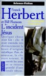 L'incident Jésus - Frank Herbert, Bill Ransom