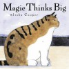 Magic Thinks Big - Elisha Cooper