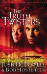 The Truth Twisters: A Novelplus - Josh McDowell, Bob Hostetler