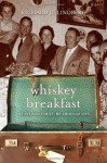 Whiskey Breakfast: My Swedish Family, My American Life - Richard C. Lindberg