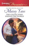 The Couple Who Fooled the World - Maisey Yates