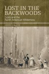 Lost in the Backwoods: Scots and the North American Wilderness - Jenni Calder