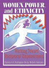 Women, Power, and Ethnicity: Working Toward Reciprocal Empowerment (Haworth Innovations in Feminist Studies) - J. Dianne Garner, Becky Michele Mulvaney