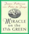 Miracle On The 17th Green - James Patterson