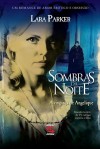 Sombras da Noite: A Vingança de Angelique - Lara Parker