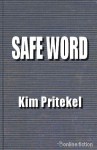 Safe Word - Kim Pritekel