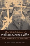 COLLECTED SERMONS OF WILLIAM SLOANE COFFIN: Volume 2 - The Riverside Years: Years 1983�1987 - William Sloane Coffin