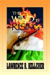 The Wind Is Rising: A Story of Revenge - Lawrence R. Kelleher