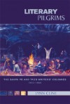 Literary Pilgrims: The Santa Fe and Taos Writers' Colonies, 1917-1950 - Lynn Cline