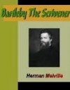 Bartleby the Scrivener - Herman Melville