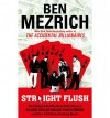 Straight Flush - Ben Mezrich