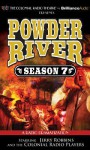 Powder River - Season Seven: A Radio Dramatization - Jerry Robbins