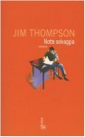 Notte selvaggia - Jim Thompson, Anna Martini, Luca Briasco