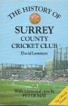 The History Of Surrey County Cricket Club (Christopher Helm County Cricket) - Peter May, David Lemmon