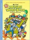 My First Picture Word Book - Robert Schechter, Allen Helbig, Duendes del Sur