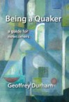 Being a Quaker - Geoffrey Durham