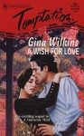 Wish for Love - Gina Wilkins