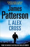 I, Alex Cross (Alex Cross, #16) - James Patterson