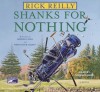 Shanks for Nothing (Audio) - Rick Reilly, Stephen Hoye