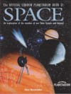 The London Planetarium Official Book Of Space - Sue Becklake