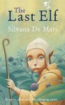 The Last Elf - Silvana De Mari, Gianni De Conno, Shaun Whiteside