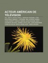 Acteur Am Ricain de T L Vision: Will Smith, Steve Carell, Morgan Freeman, Tony Shalhoub, Samuel L. Jackson, Neil Patrick Harris, Chad Everett - Source Wikipedia