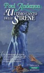 L'ultimo canto delle sirene - Poul Anderson