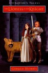 The Lioness and Her Knight - Gerald Morris