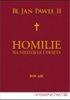 Homilie na niedziele i święta. Rok ABC - Jan Paweł II