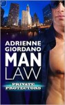 Man Law (Private Protectors, #1) - Adrienne Giordano