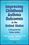 Improving Childhood Astham in the United States: A Blueprint for Policy Action - F.W. LaCroix, Sally Morton, Will Nicholas