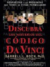 Descubra los misterios del Codigo Da Vinci: Respuestas a las preguntas que todos se estan formulando - Darrell L. Bock