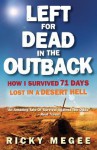 Left for Dead in the Outback - Ricky Megee