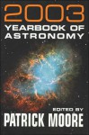 Yearbook of Astronomy, 2003 - Patrick Moore