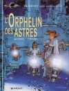 Valérian, Tome 17: L'orphelin Des Astres - Pierre Christin, Jean-Claude Mézières