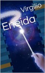 Eneida (Clasicos de la literatura) - Virgilio, Jorge Gudiño