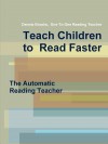 Teach Children to Read Faster - Dennis Brooks