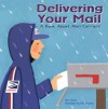 Delivering Your Mail: A Book about Mail Carriers - Ann Owen, Eric Thomas