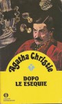 Dopo le esequie - Lia Volpatti, Agatha Christie