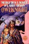 Owlknight (Owl Mage Trilogy, #3) - Mercedes Lackey, Larry Dixon