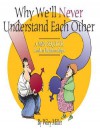 Why We'll Never Understand Each Other: A Non-Sequitur Look at Relationships - Wiley Miller