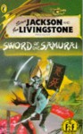 Sword of the Samurai (Fighting Fantasy, #20) - Mark Smith, Jamie Thomson