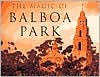 The Magic of Balboa Park: Special Millennium Edition - Andrew Hudson