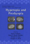 Hyperopia and Presbyopia - Kazuo Tsubota, Dimitri T. Azar, Brian S. Boxer Wachler